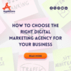 How to Choose the Right Digital Marketing Agency for Your Business