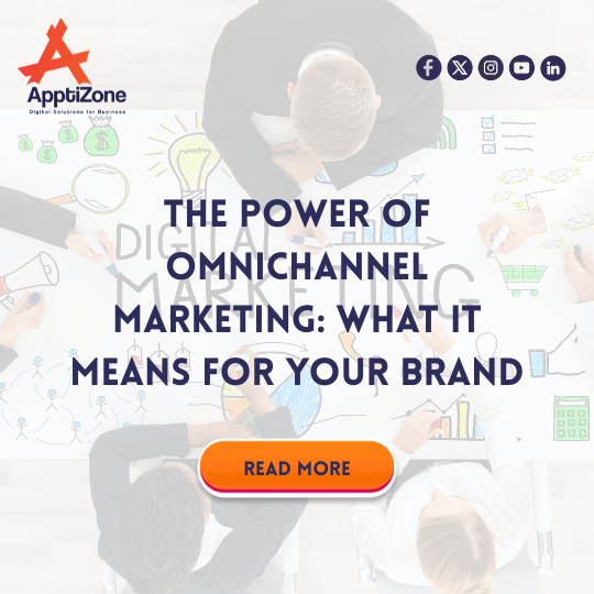 The Power of Omnichannel Marketing: What It Means for Your Brand