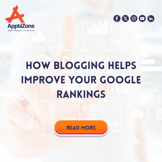 How Blogging Helps Improve Your Google Rankings