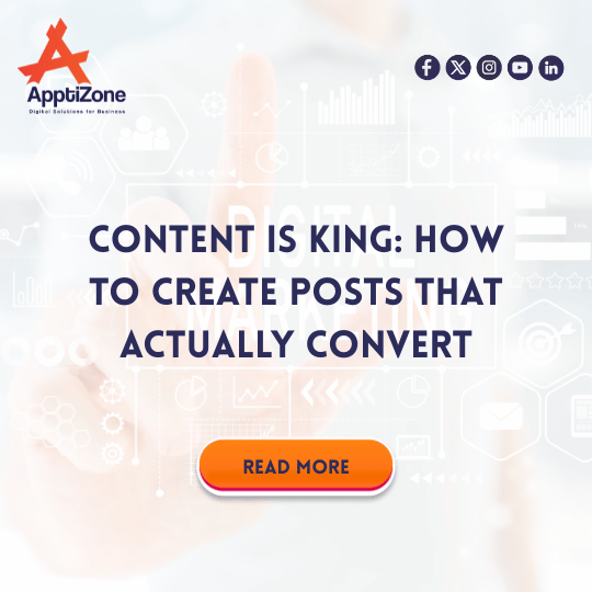Content Is King: How to Create Posts That Actually Convert